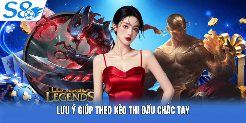 Lưu ý giúp theo kèo thi đấu chắc tay